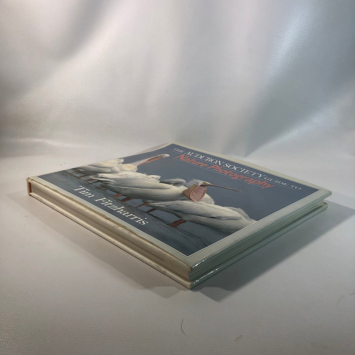 The Audubon Society Guide to Nature Photography by Tim Fitzharris 1990
