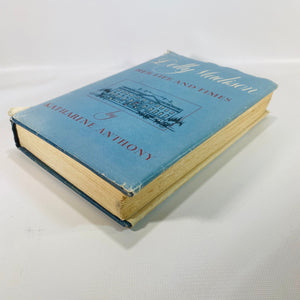 Dolly Madison Her Life and Times by Katharine Anthony 1949 Vintage Book