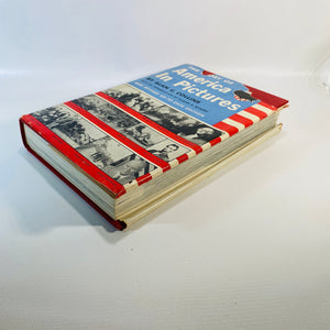 The Story of America in Pictures by Alan Collins 1956 Vintage Book