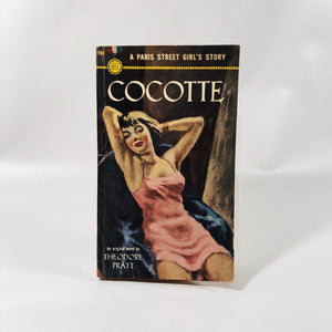 Vintage Paperback Cocotte A Paris Street Girl's Story by Theodore Pratt First Edition 1951 A Gold Medal Book 153