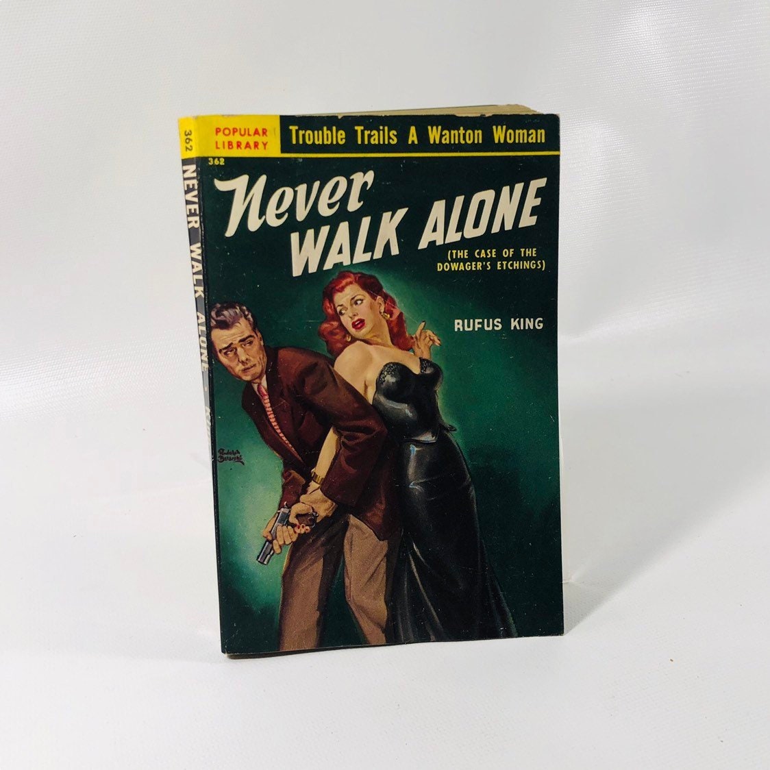 Vintage Paperback Never Walk Alone by Rufus King 1951 Popular Library Book Number 362