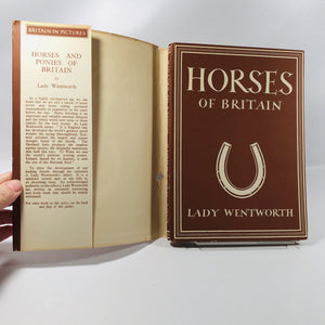 Horses of Britain by Lady Wentworth 1944 A Vintage Horse Book