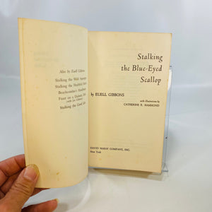 Stalking the Blue-Eyed Scallop Field Guide Edition by Euell Gibbons 1975 David McKay Company
