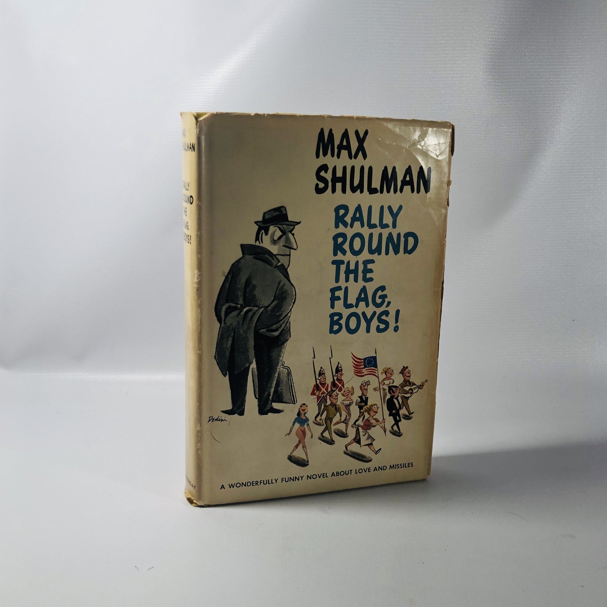 Rally Round the Flag Boys! by Max Shulman  1957 A Vintage War Time Book Vintage Book