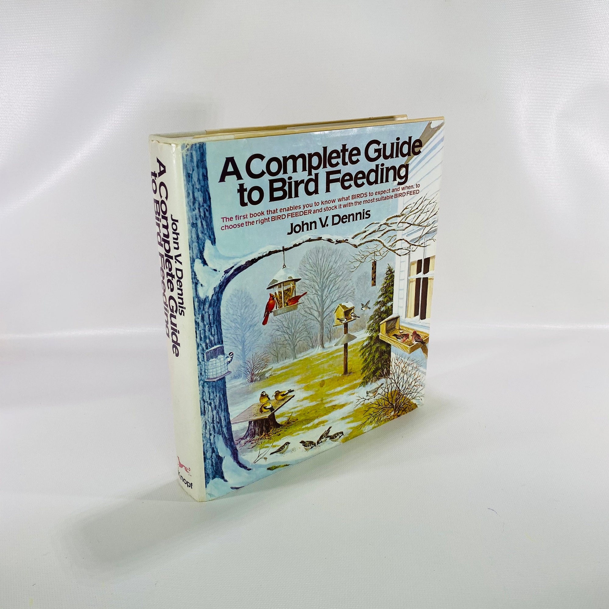 A Complete Guide to Bird Feeding by John Dennis 1975 Vintage Book