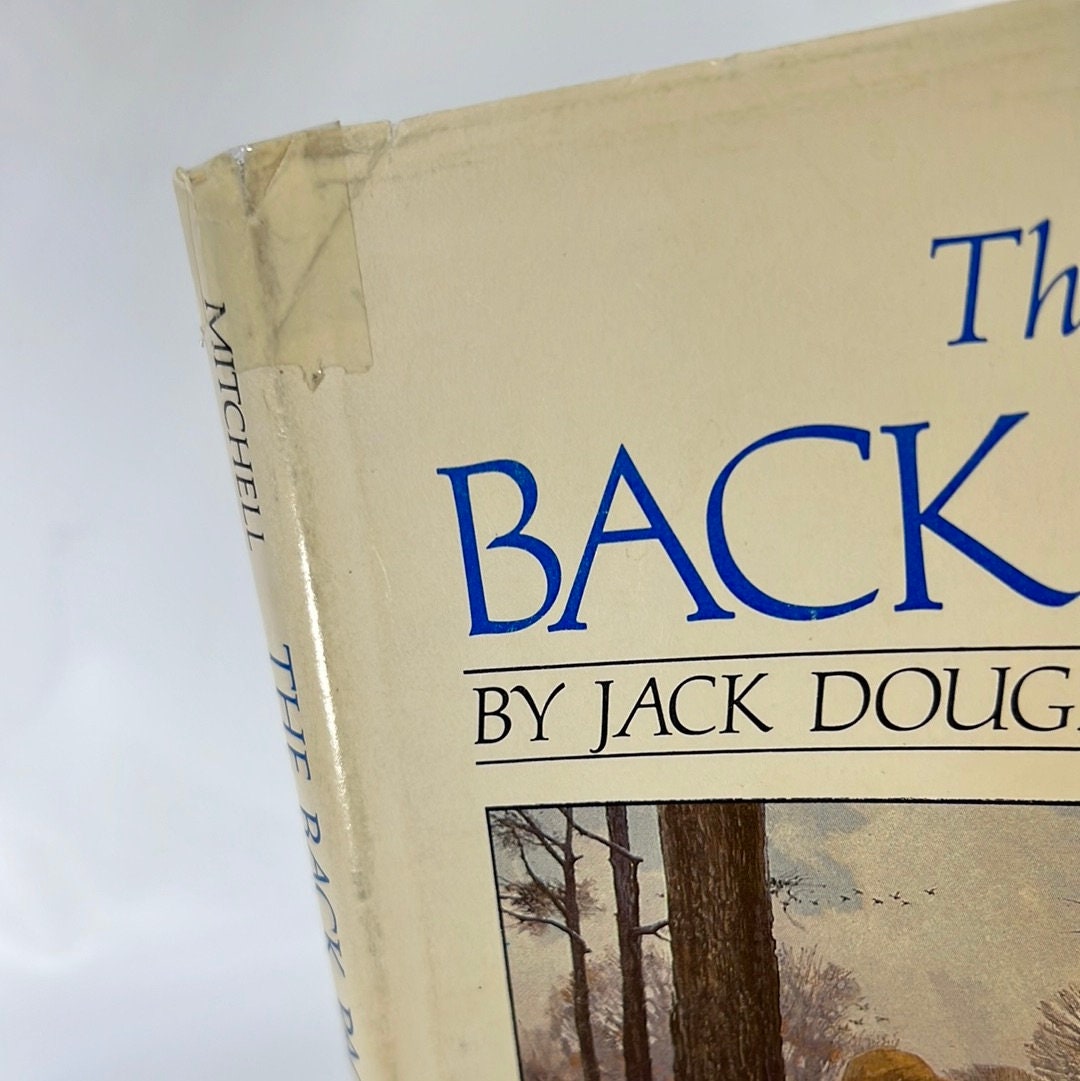 The Back Page by Jack Douglas Mitchell A Collection of Stories from the American Hunter Magazine 1982 Vintage Book