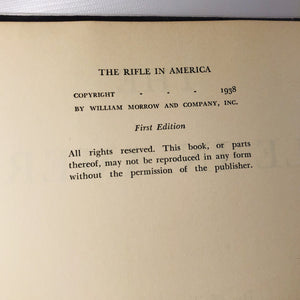 The Rifle in America by Philip B. Sharp 1938 First Edition Shooting Book Signed by the Author Vintage Book