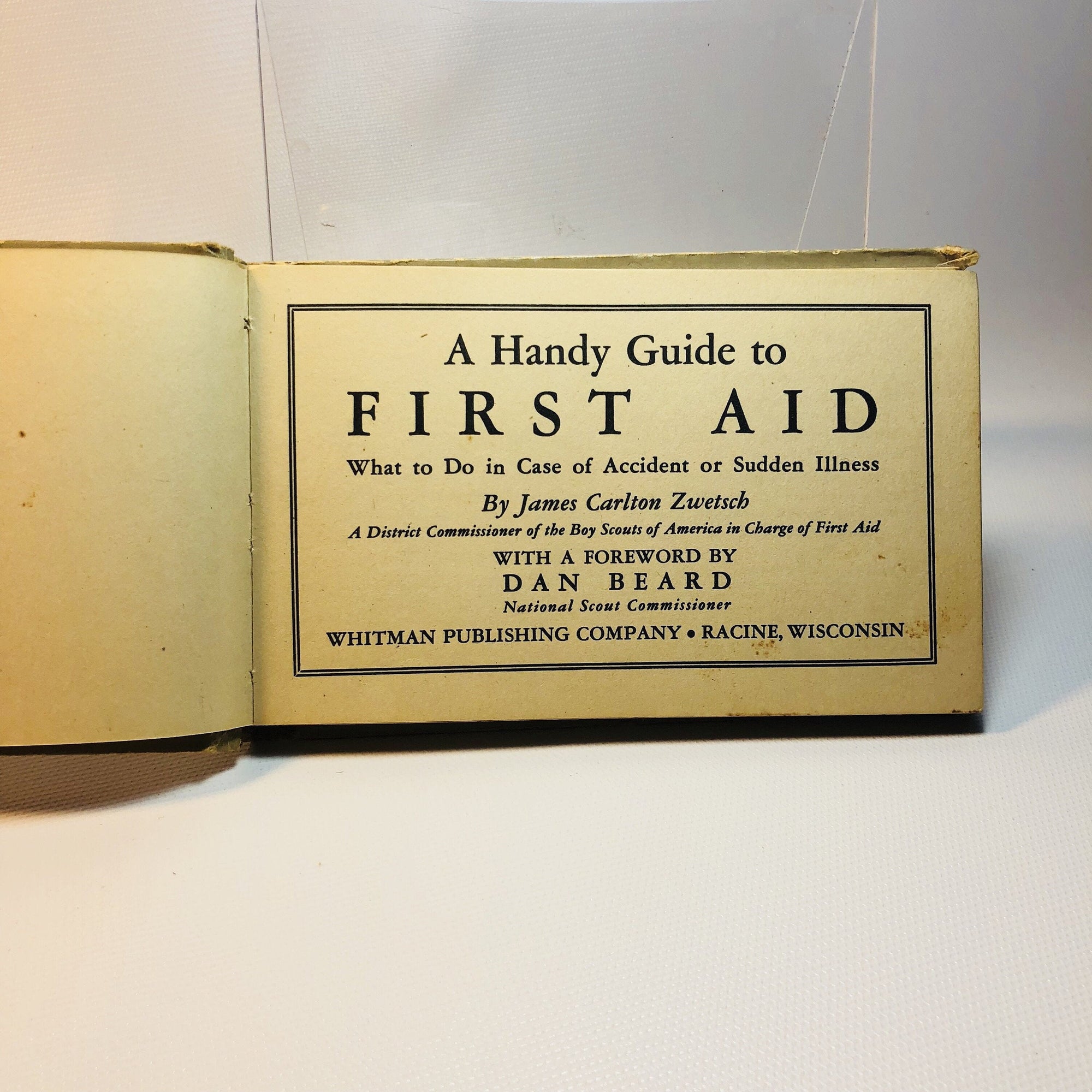 First Aid Injured A Handy Guide to First Aid by James Zwersch District Commander of First Aid Boy Scouts of America- 1937 Vintage Book
