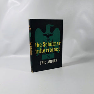 The Schirmer Inheritance by Eric Ambler A First Edition Thriller Novel 1953 Vintage Book