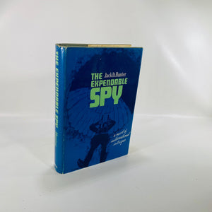 The Expendable Spy by Jack D. Hunter 1965 Vintage Book