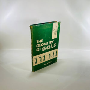 The Geometry of Golf by WM. A. Tripp First Edition 1960 Vintage Book