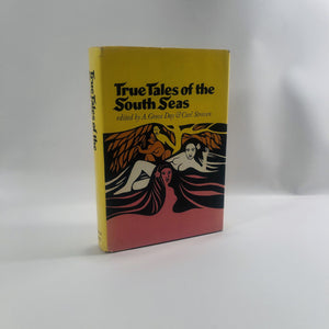 True Tales of the South Seas by A. Grove Day 1966 A First Edition Vintage Book Vintage Book