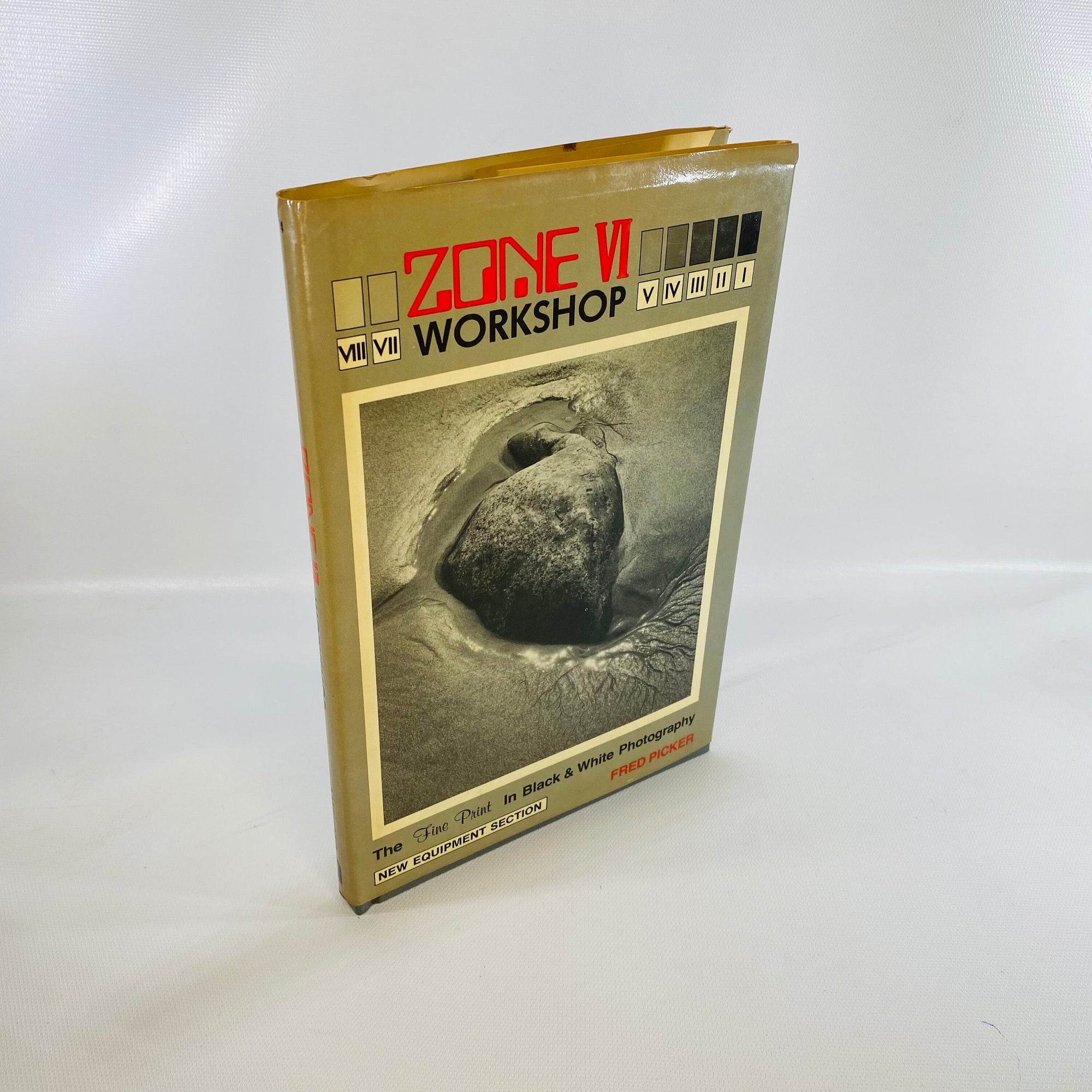 Zone VI Workshop The Fine Print in Black & White Photography by Fred Picker 1974 Vintage Book