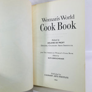 Woman's World Cookbook edited by Melanie De Proft Director of Culinary Arts Institute 1961  Vintage Cookbook