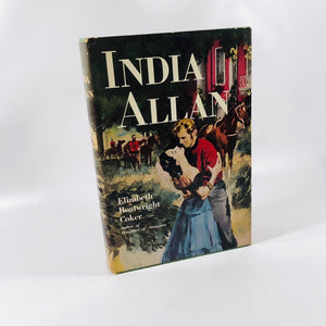 India Allan by Elizabeth Coker 1953 A Drama Set During The American Civil War Vintage Book