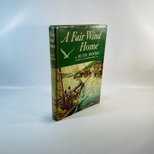 A Fair Wind Home by Ruth Moore 1953 Vintage Book