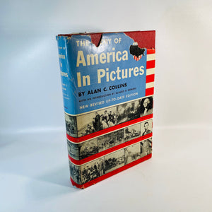 The Story of America in Pictures by Alan Collins 1956 Vintage Book
