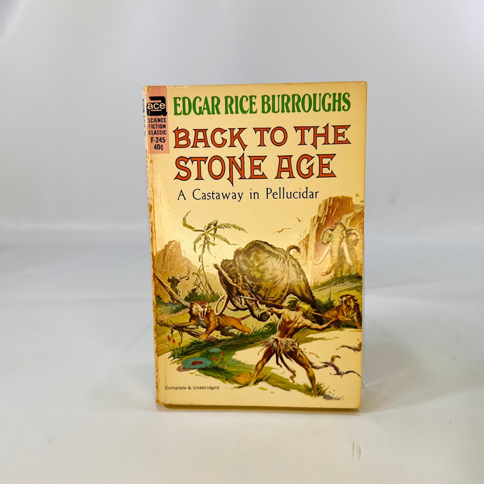 Back to the Stone Age A Castaway in Pellucidar by Edgar Rice Burroughs 1937 Ace Books Inc.