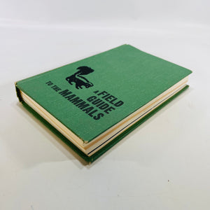A Field Guide to the Mammals by William Burt 1976 Houghon Mifflin Company