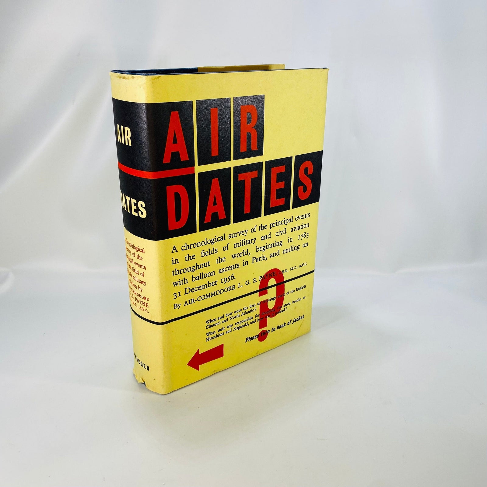 Air Dates by Air-Commodore L.G. Payne 1975 Frederick Praeger Publisher Vintage Book