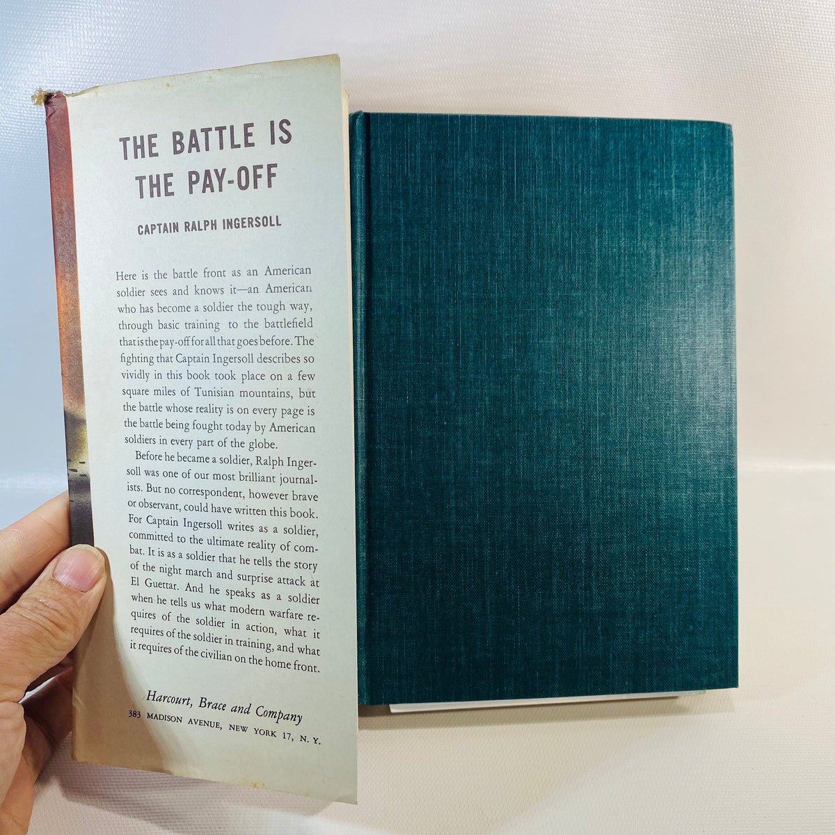 The Battle is the Pay-Off by Captain Ralph Ingersoll 1943 Vintage Book