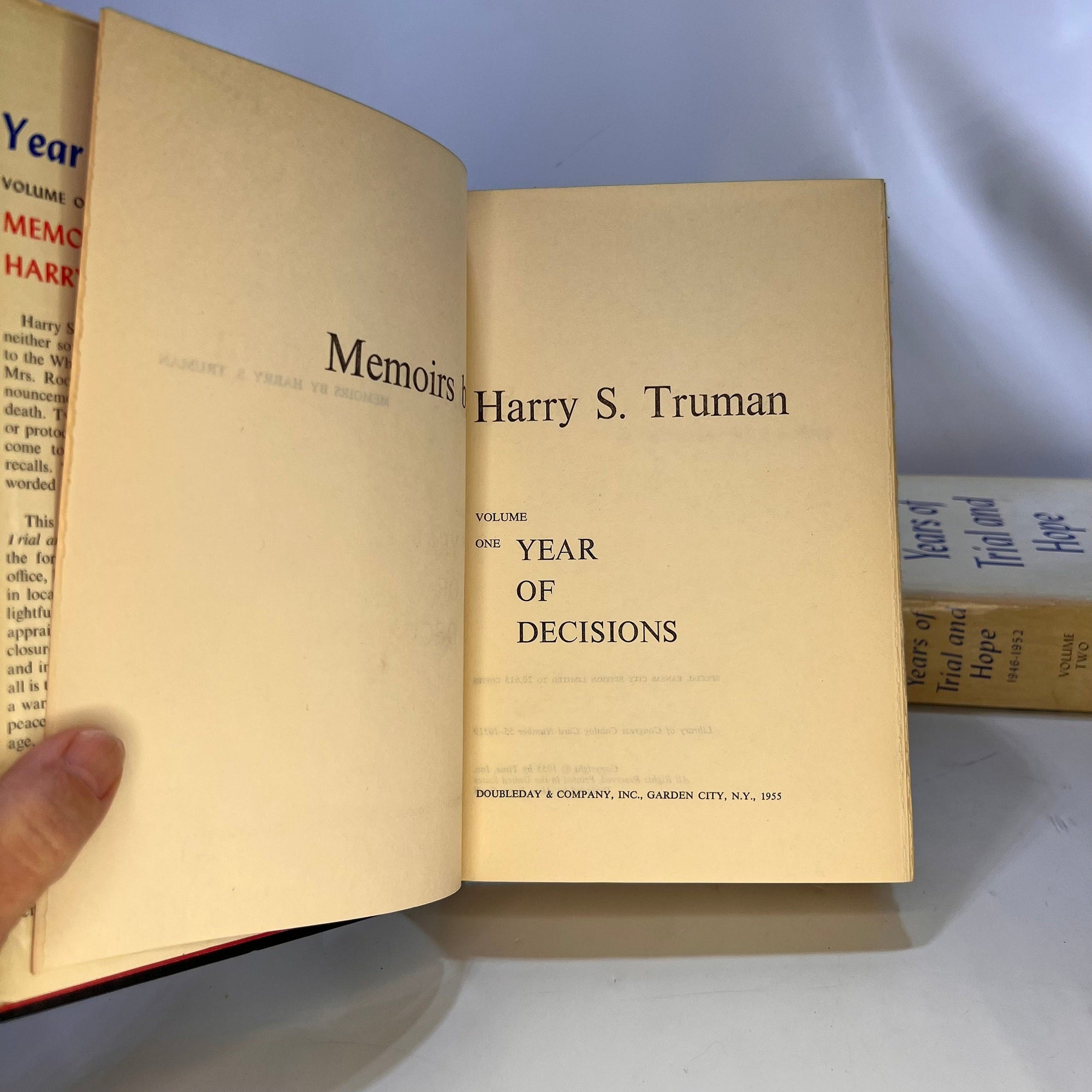 Memoirs of Harry S. Truman Volume One A Year of Decisions 1955 Two Years of Trial and Hope 1956 Double Day & Company Vintage Book