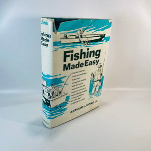 Fishing Made Easy by Arthur L. Cone Jr. First Printing 1968 Vintage Book