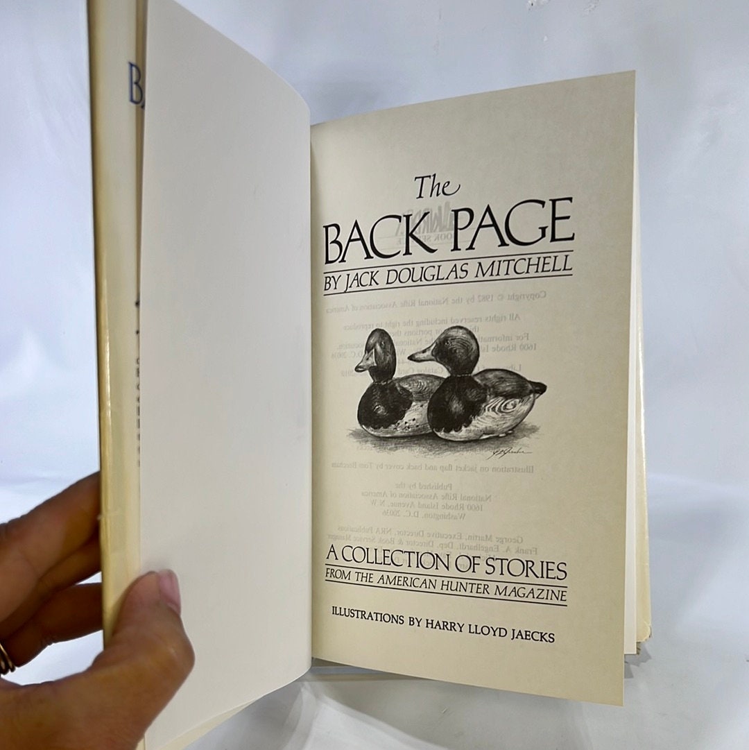 The Back Page by Jack Douglas Mitchell A Collection of Stories from the American Hunter Magazine 1982 Vintage Book