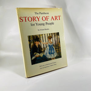 The Pantheon Story of Art for Young People by Ariane Ruskin 1946