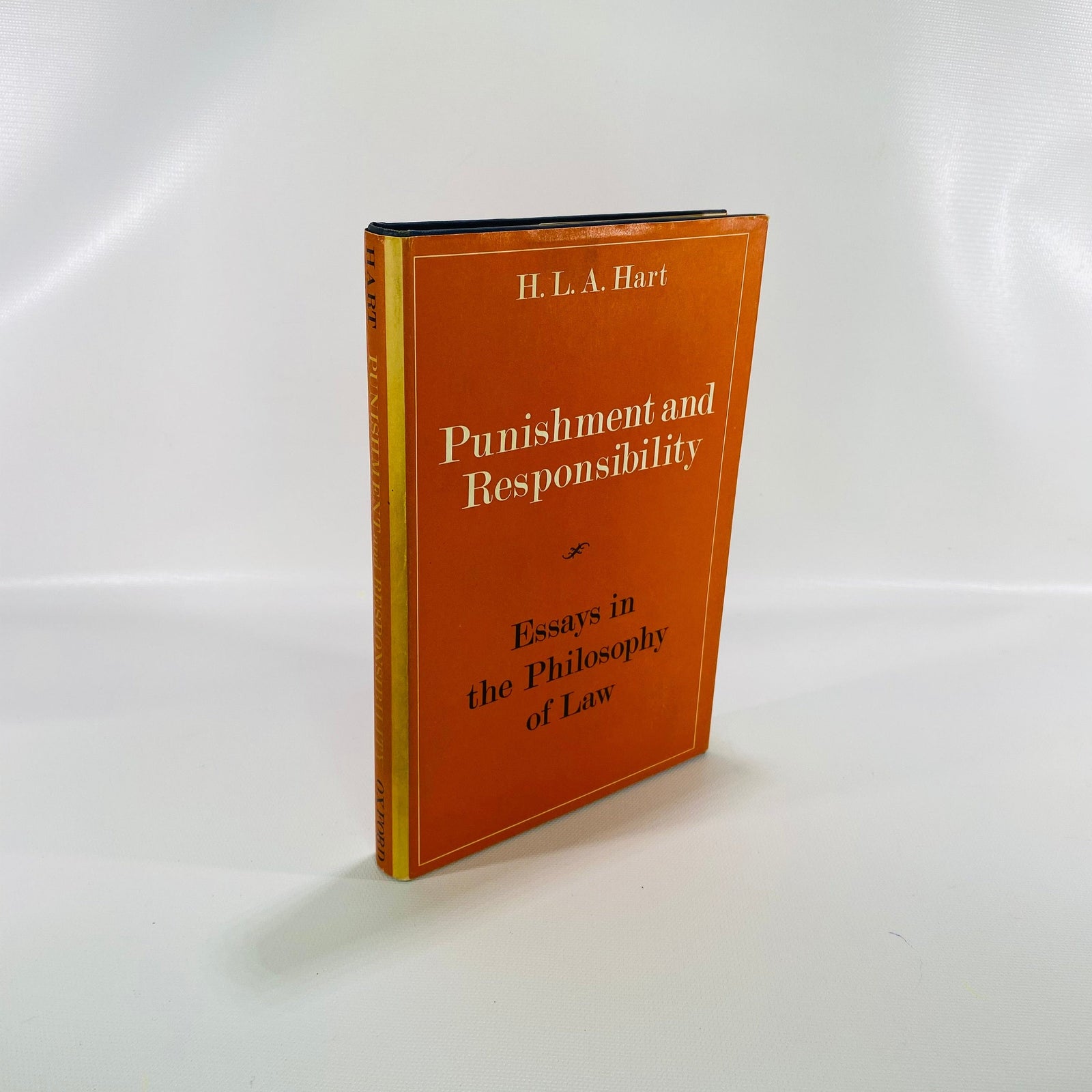 Punishment and Responsibility Essays in the Philosophy of Law by H L Hart First Edition 1968 Vintage Book