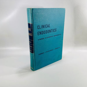 Clinical Endodontics A Manual of Scientific Endodontics  by Sommer Ostrander Crowley 1956 Vintage Book