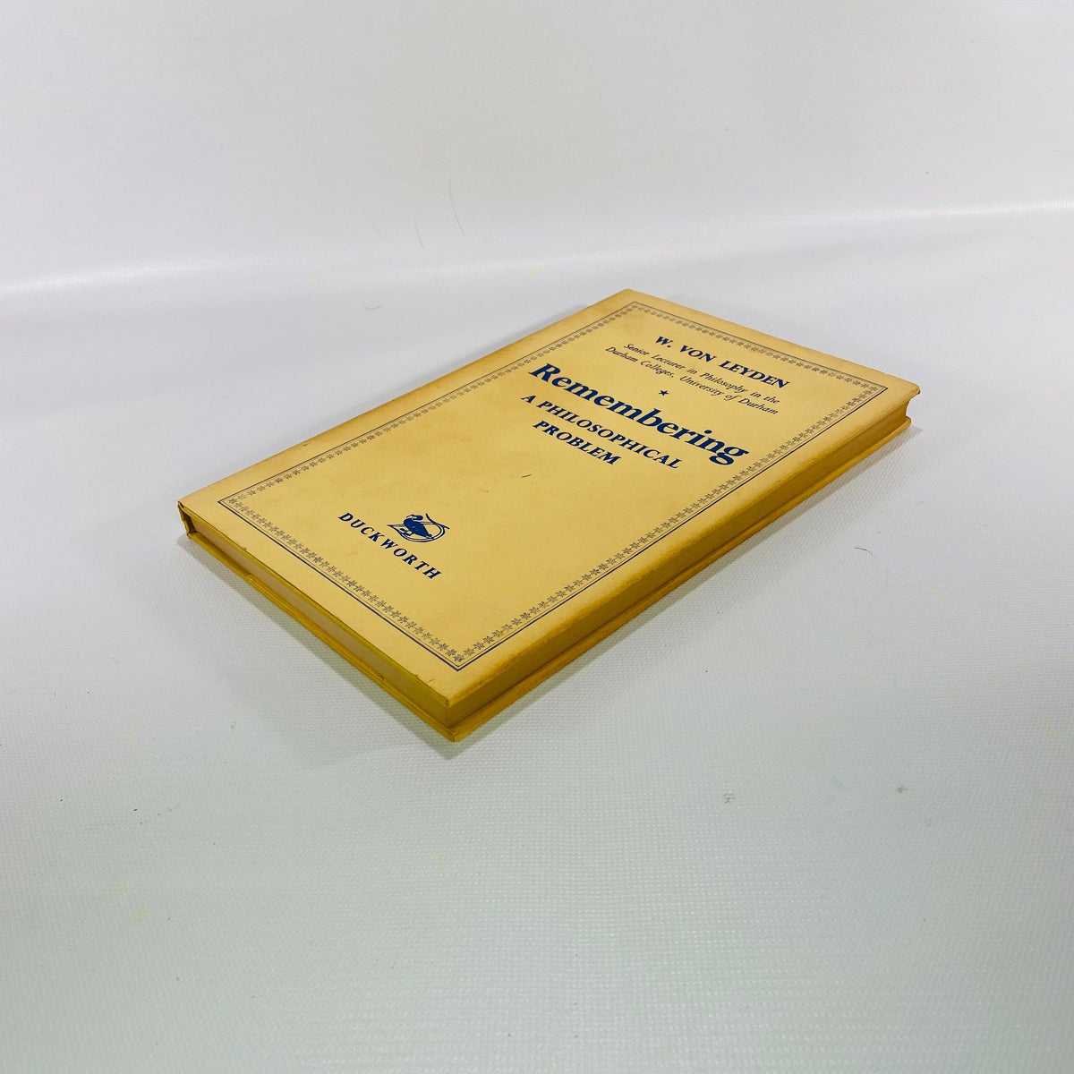 Remembering A Philosophical Problem by W. Von Leyden 1961 Vintage Book