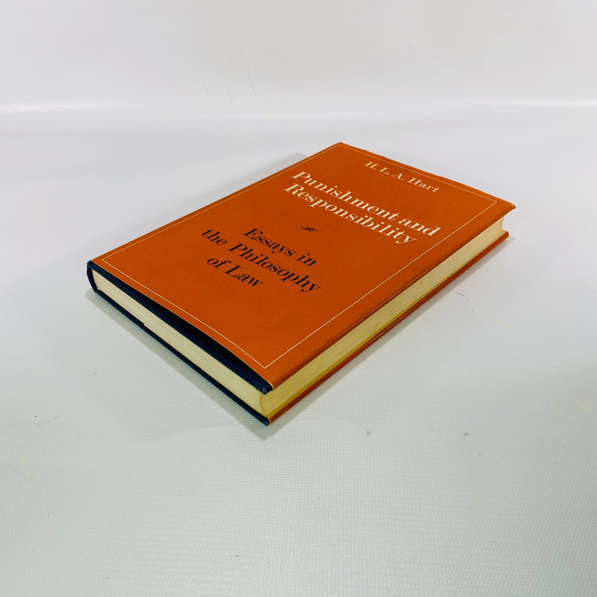 Punishment and Responsibility Essays in the Philosophy of Law by H L Hart First Edition 1968 Vintage Book