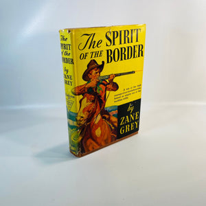 The Spirit of the Border by Zane Grey 1906 Original Dust Jacket First Edition Vintage Book