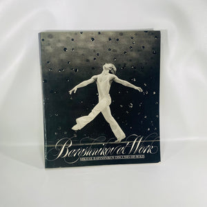 Baryshnikov at Work by Mikhail Baryshnikov 1976 Alfred A. Knopf Vintage Book