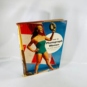 How to Photograph Woman A Book by Peter Gowland 1965 Crown Publishing Vintage Book