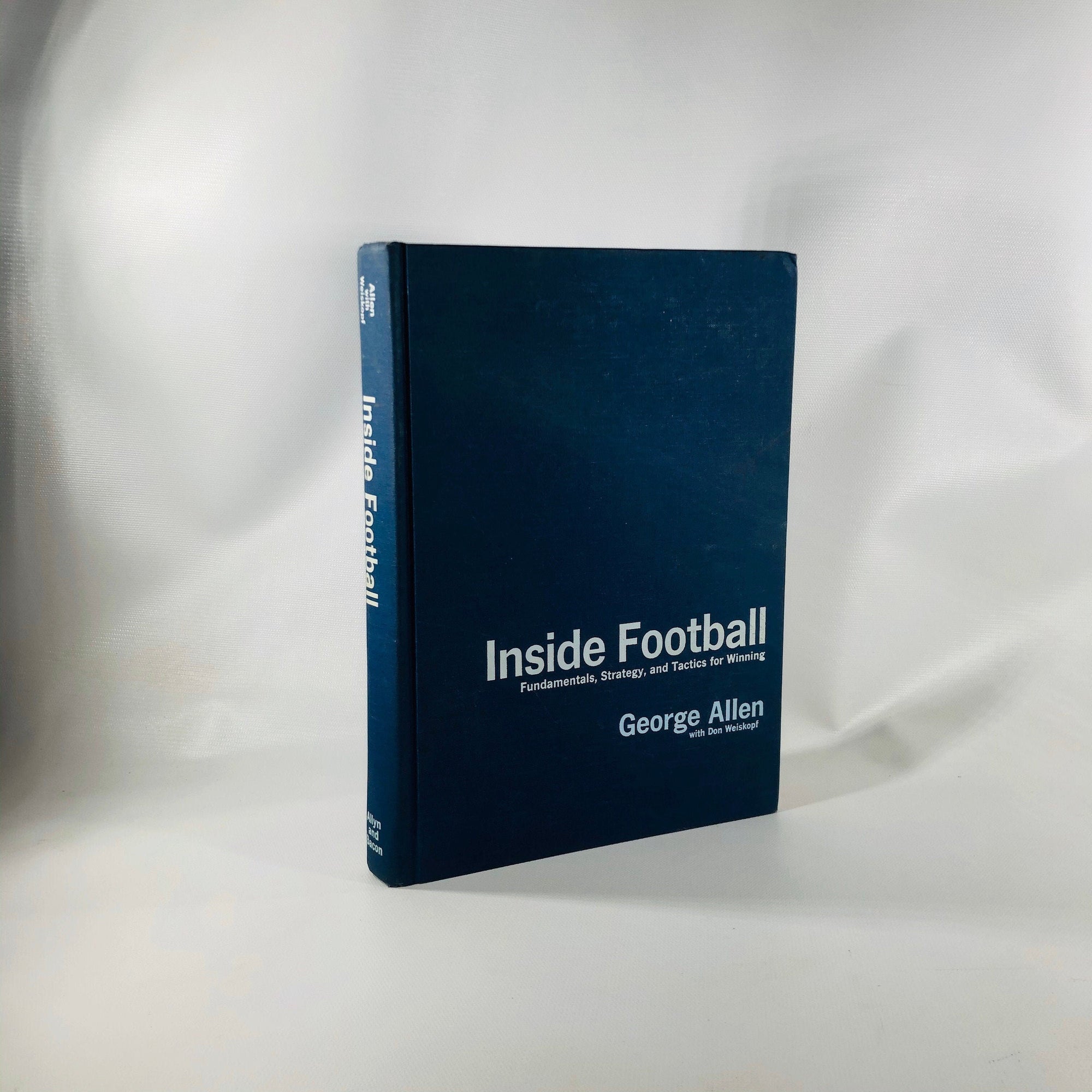 Inside Football Fundamentals Strategy and Tactics for Winning by George Allen with Don Weiskopf 1970 Vintage Book