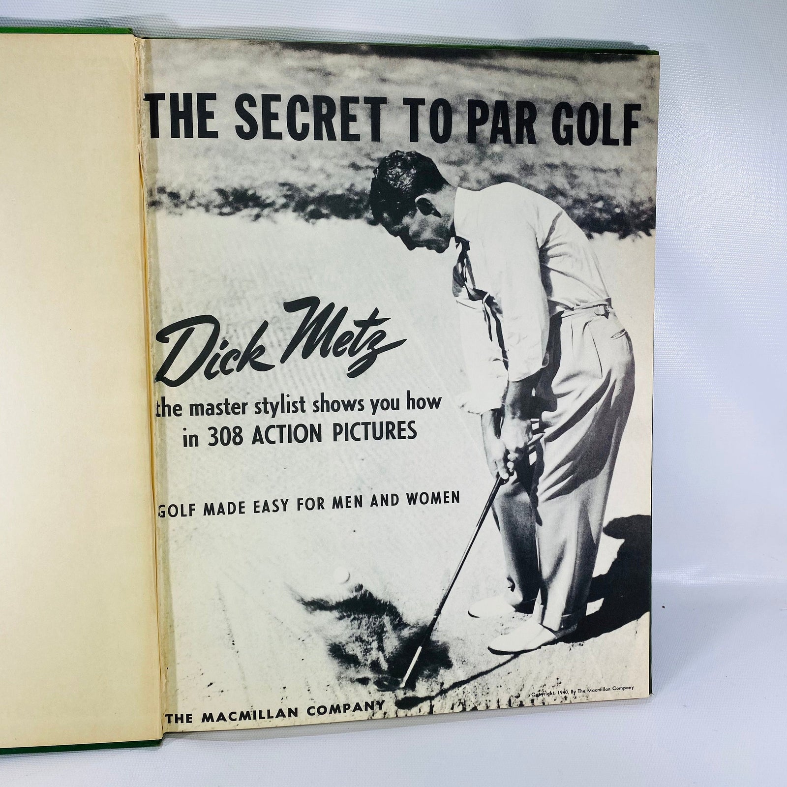 The Secret to Par Golf by Dick Metz 1940 MacMillan Company Vintage Book