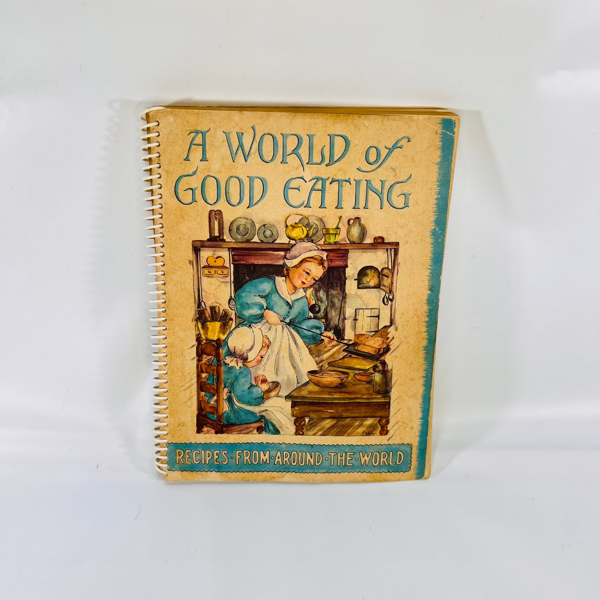 A World of Good Eating Recipes from Around the World  by Heloise Frost 1951 Philips Publishers Tested in Kitchens of a New England Housewife