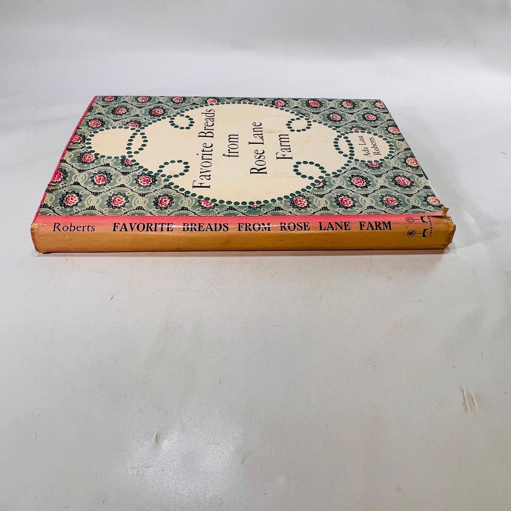 Favorite Breads from Rose Lane Farm by Ada Lou Roberts 1960 Hearthside Press Inc Publishers Vintage Cookbook Recipes