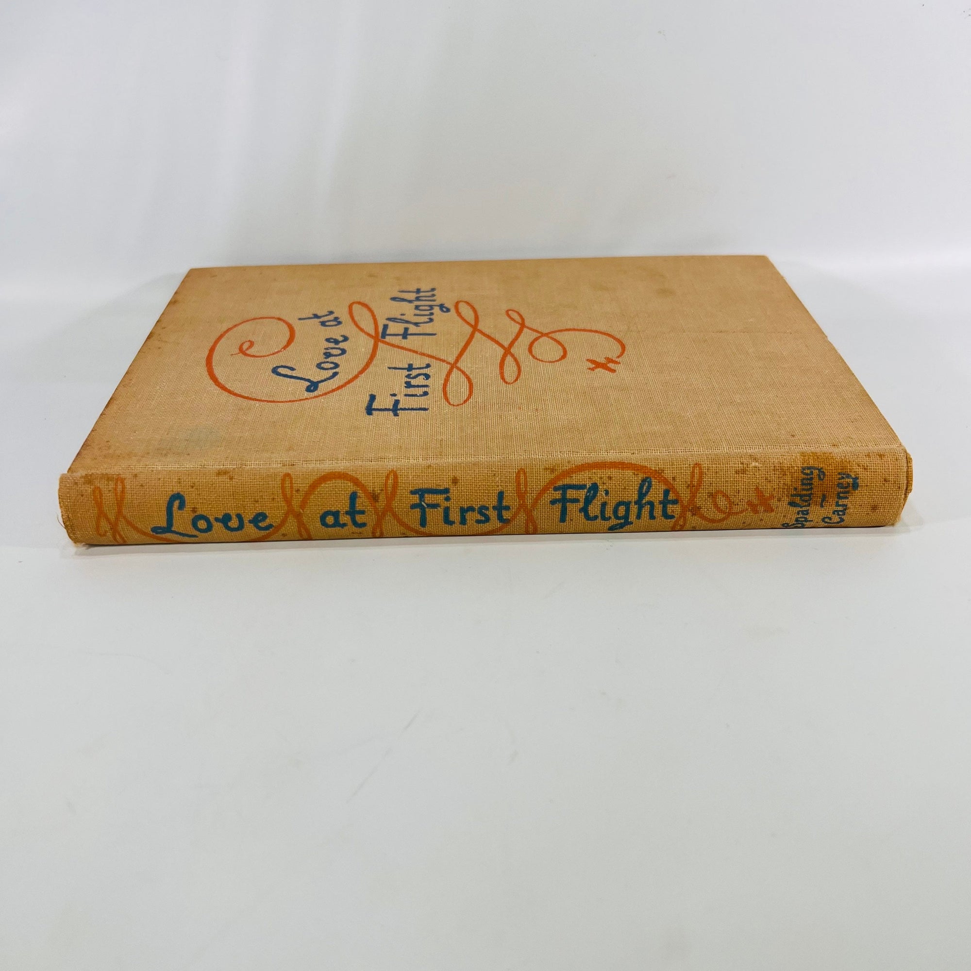 Love at First Flight by Charles Spalding illustrated by Carl Rose 1943 Houghton Mifflin Company Vintage Military Humor Book