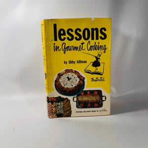 Lessons in Gourmet Cooking by Libby Hillman 1963 A  Vintage Cookbook