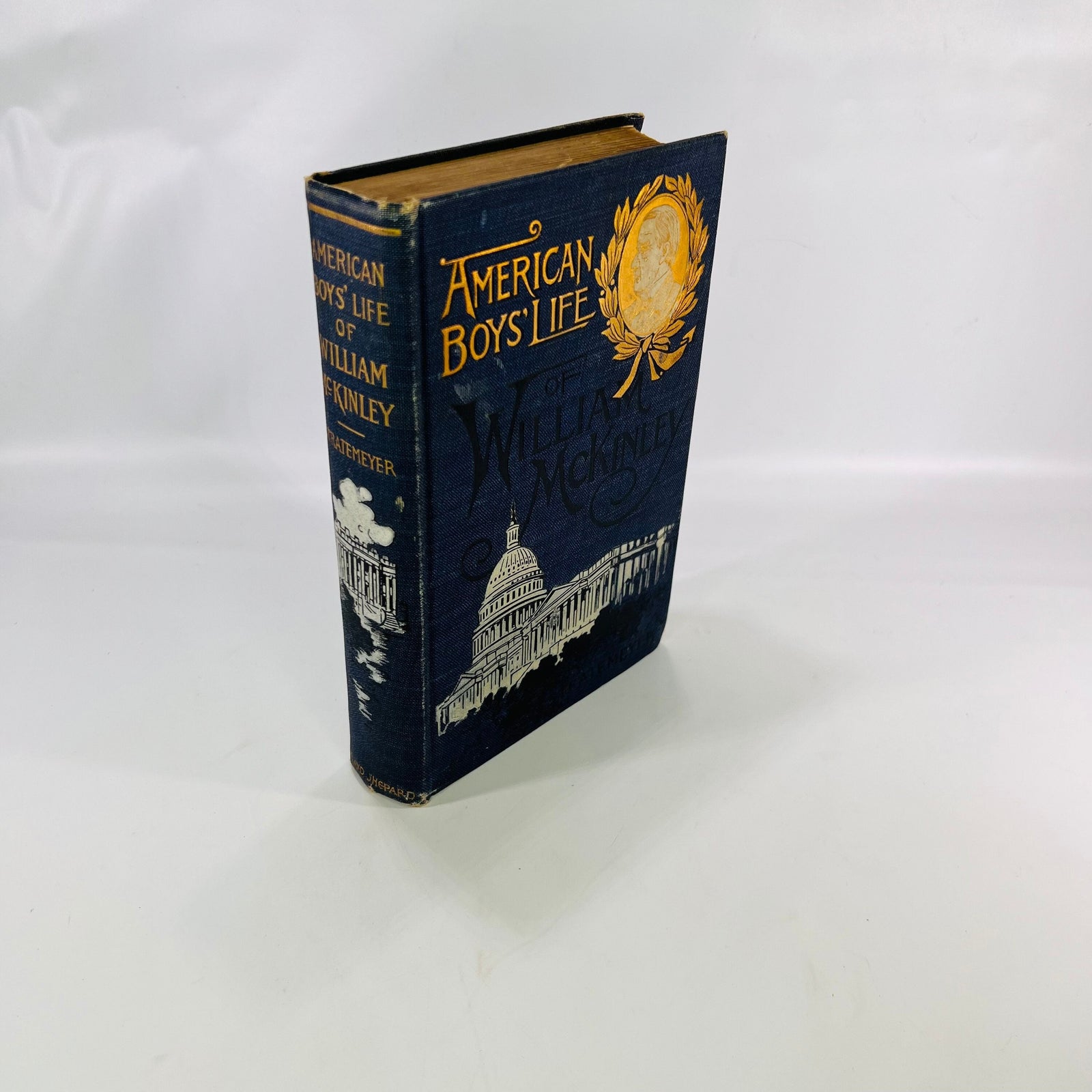 American Boys Life of William McKinley by Edward Stratemeyer 1901 Lee & Shepard Antique Biography of the 25th President of the United States